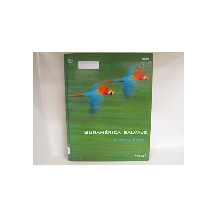 Suramerica Salvaje (Primera edición)